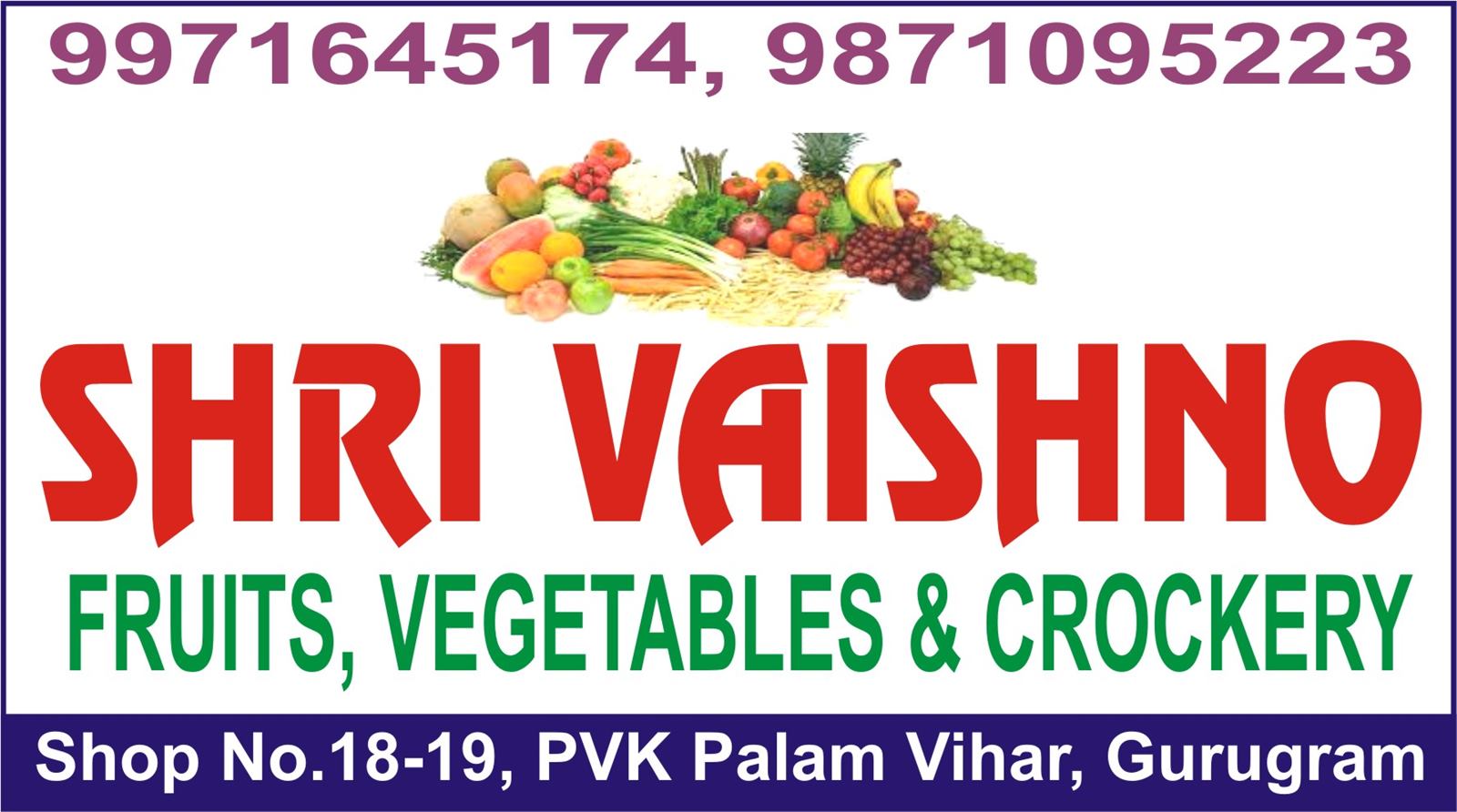 SHRI VAISHNO FRUITS, VEGETABLES & CROCKERY